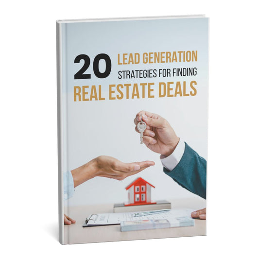 20 Successful Lead Generation Strategies For Real Estate Investors