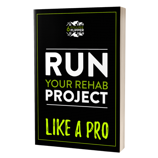 Run Your Rehab Project Like a Pro