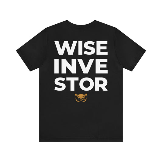 Wise Investor - Full Back T-shirt